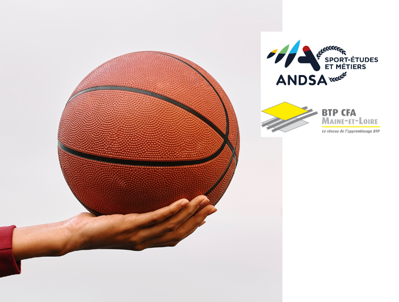 BTP CFA MAine-et-Loire en partanariat avec ANDSA ouverture section Sport-Études et Métiers Basket